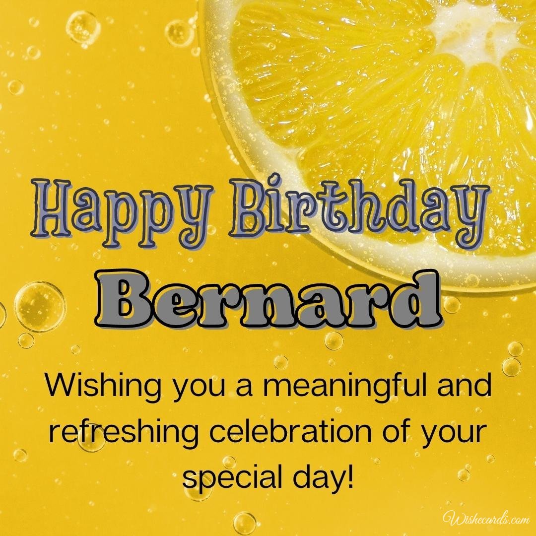 Birthday Ecard for Bernard
