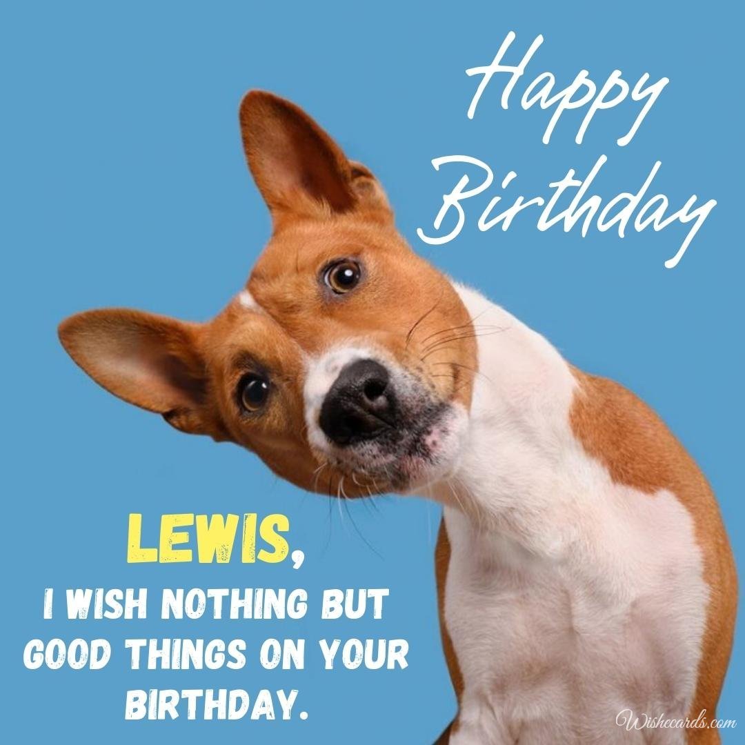 Birthday Ecard For Lewis