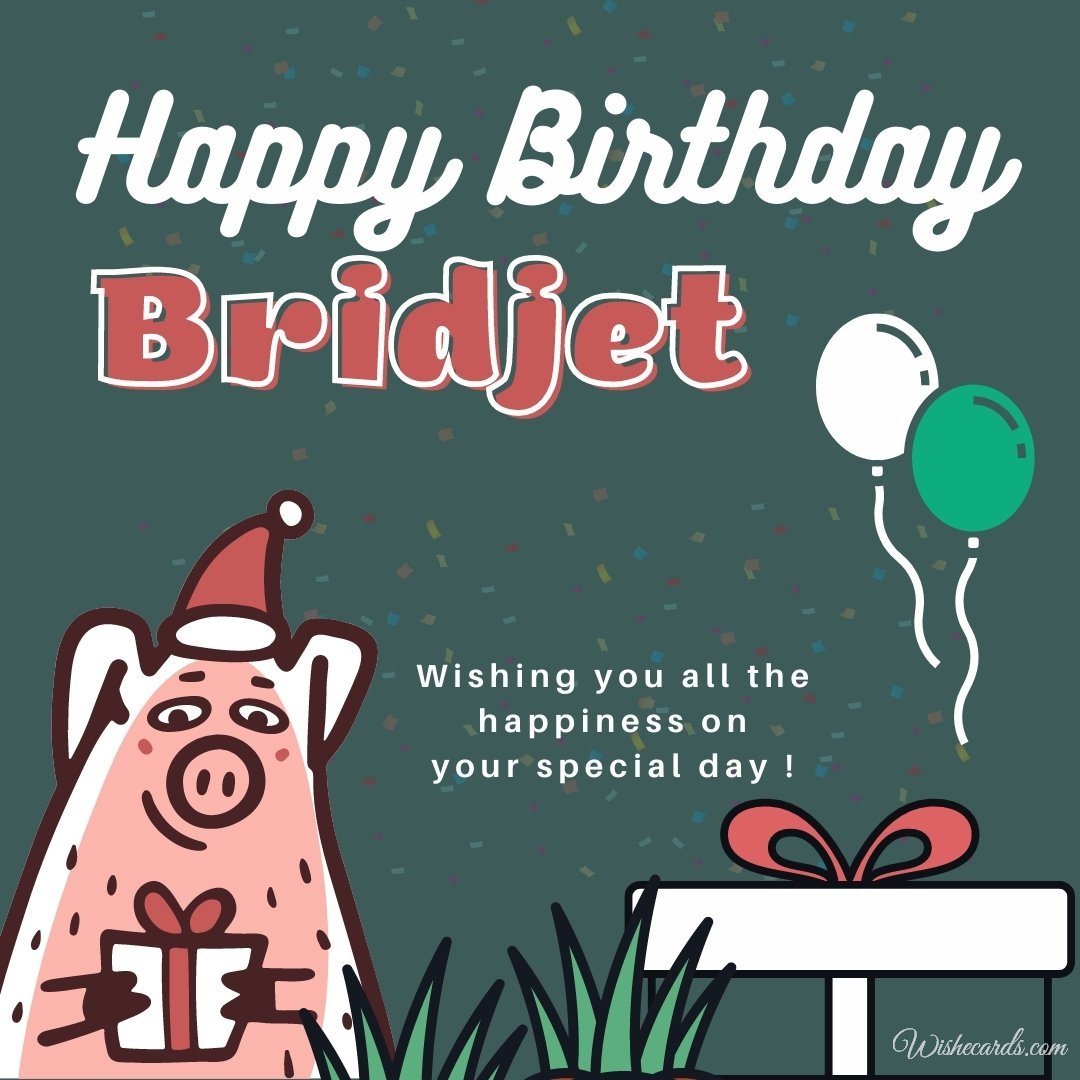 Birthday Greeting Ecard For Bridjet
