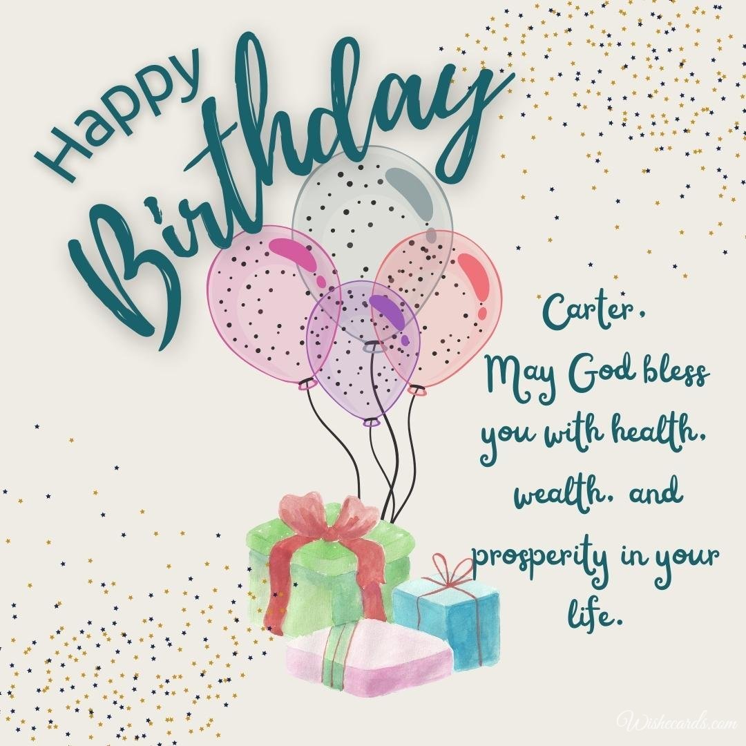 Birthday Greeting Ecard for Carter