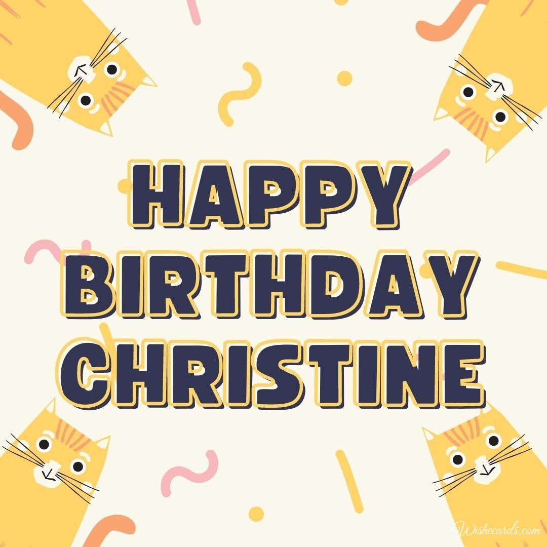 Birthday Greeting Ecard for Christine
