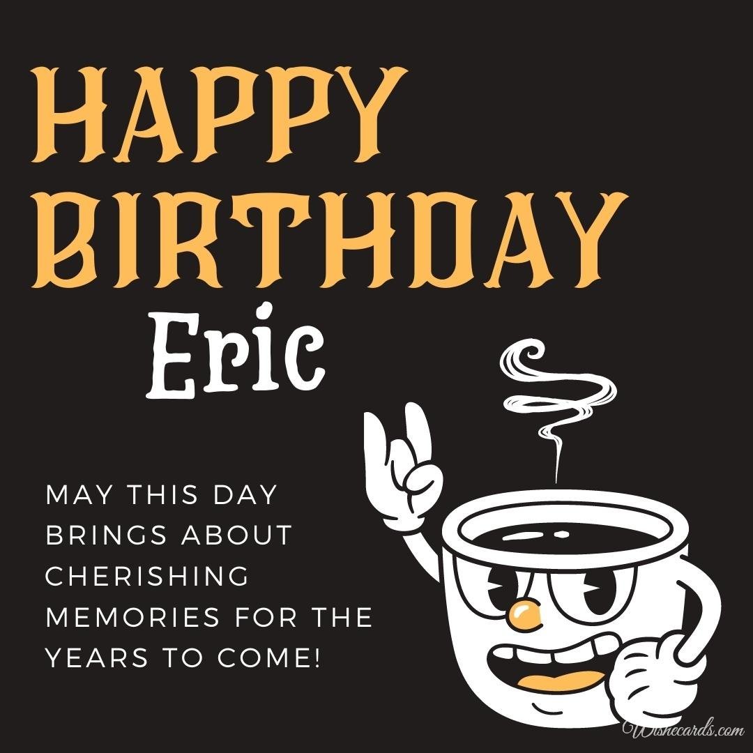 Birthday Greeting Ecard For Eric