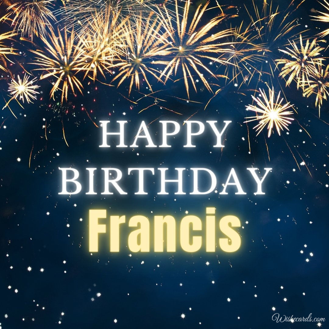 Birthday Greeting Ecard For Francis
