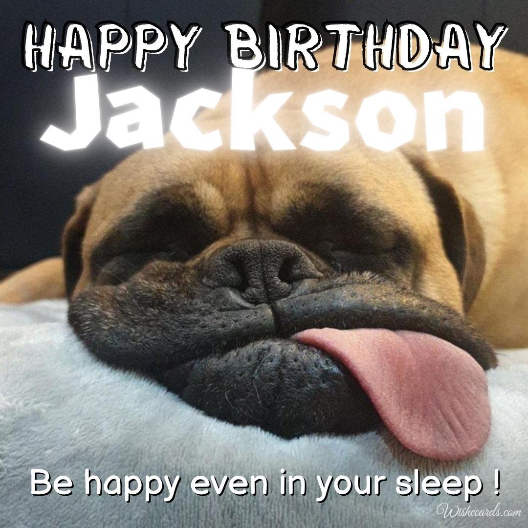Birthday Greeting Ecard For Jackson