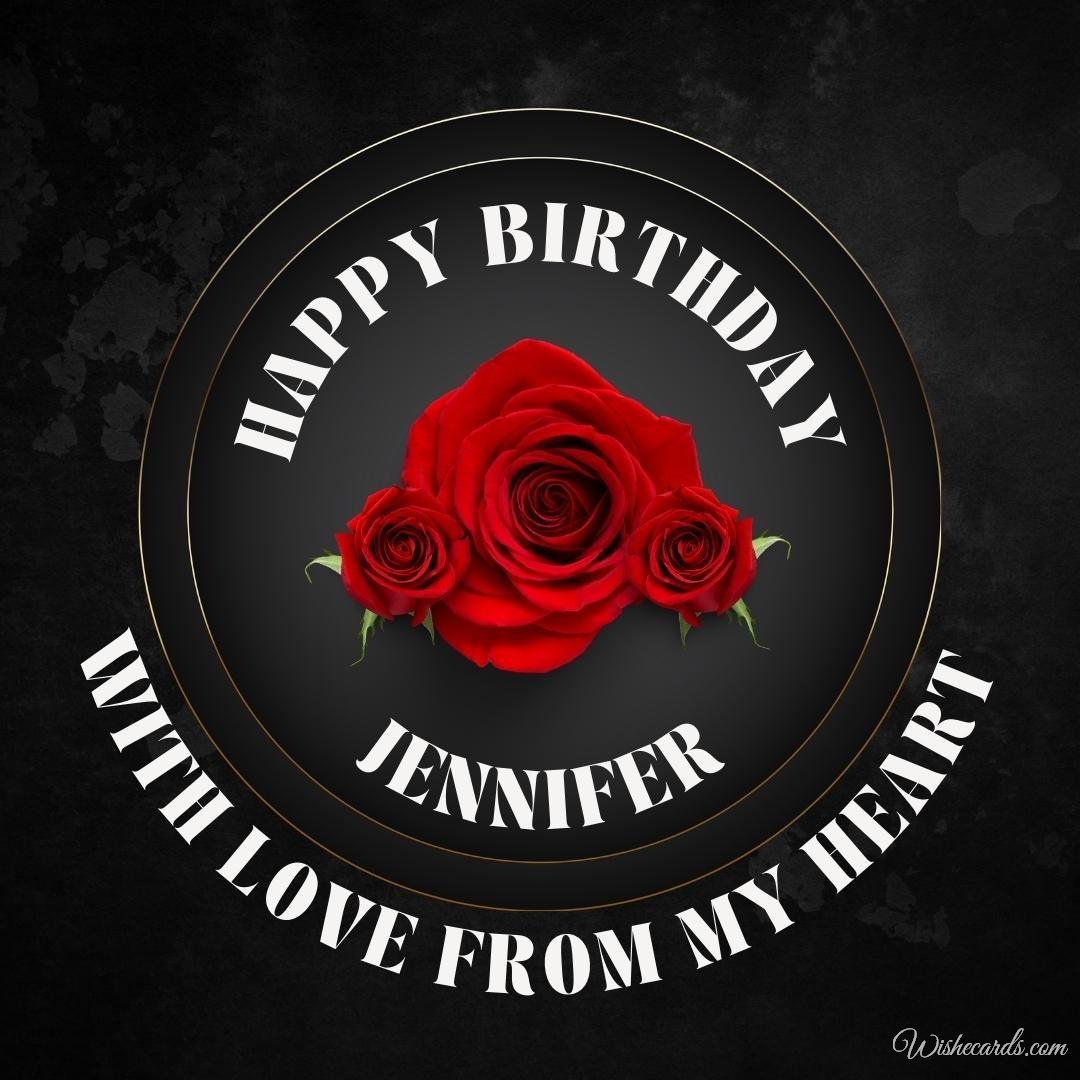 Birthday Greeting Ecard For Jennifer