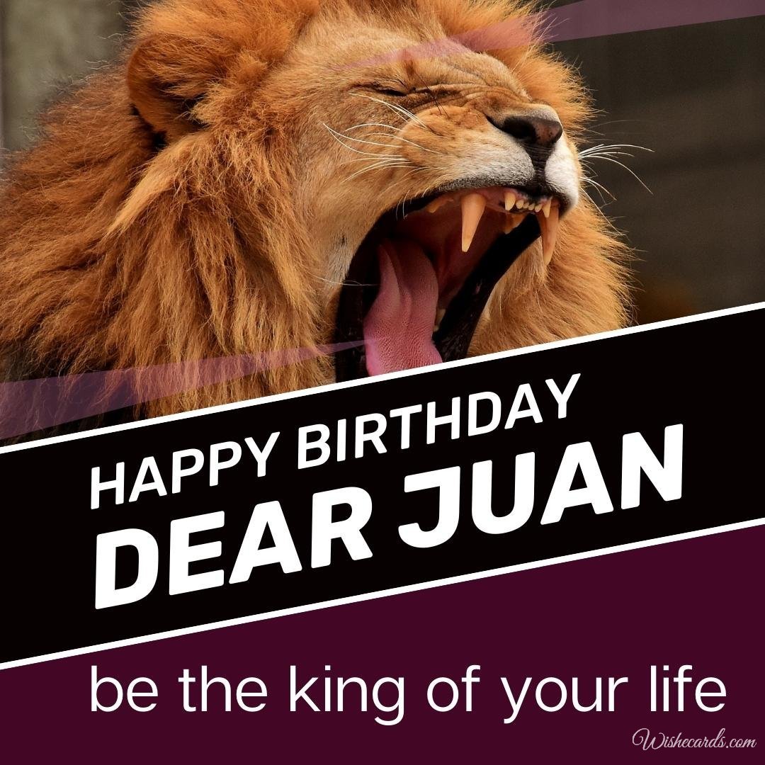 Birthday Greeting Ecard for Juan
