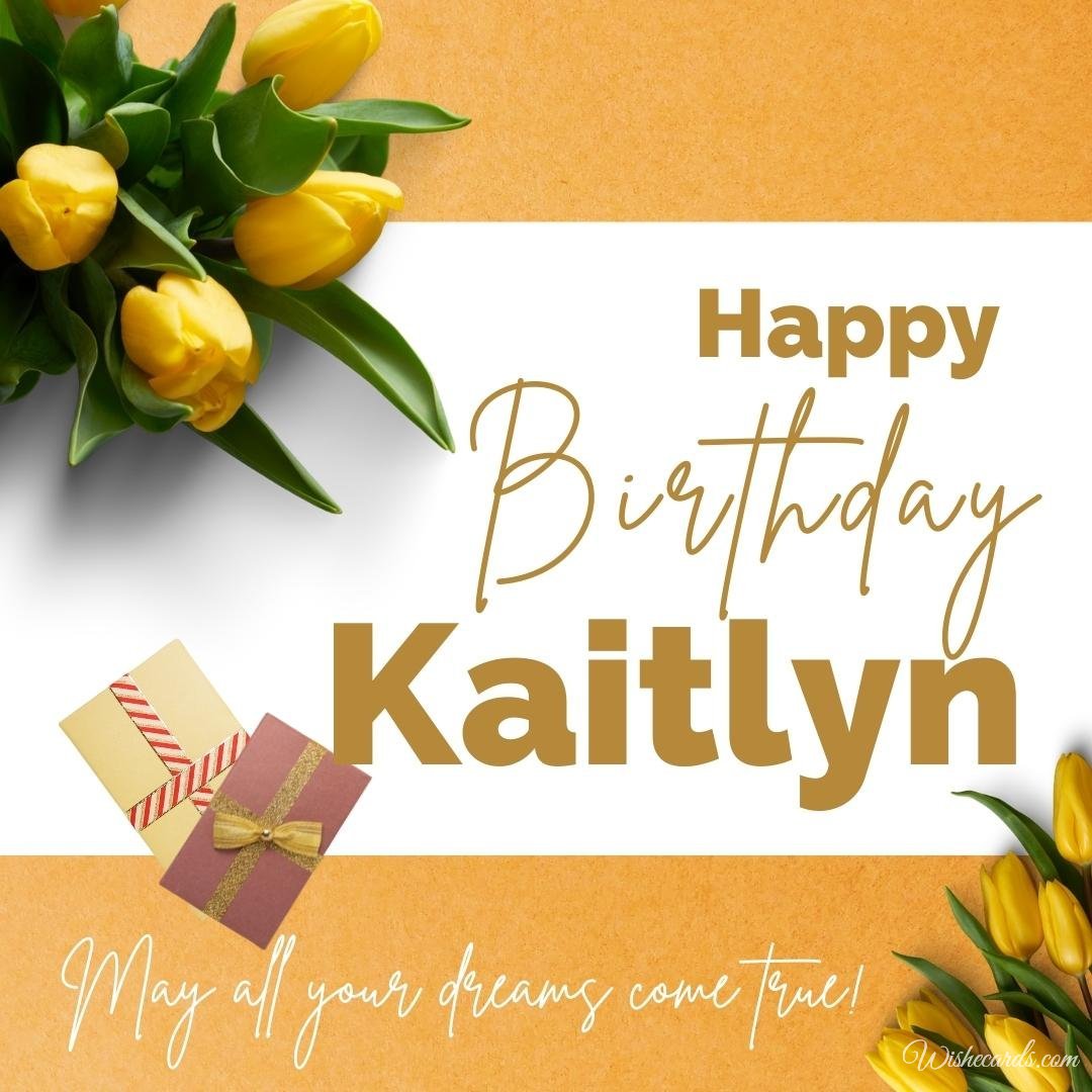 Birthday Greeting Ecard For Kaitlyn