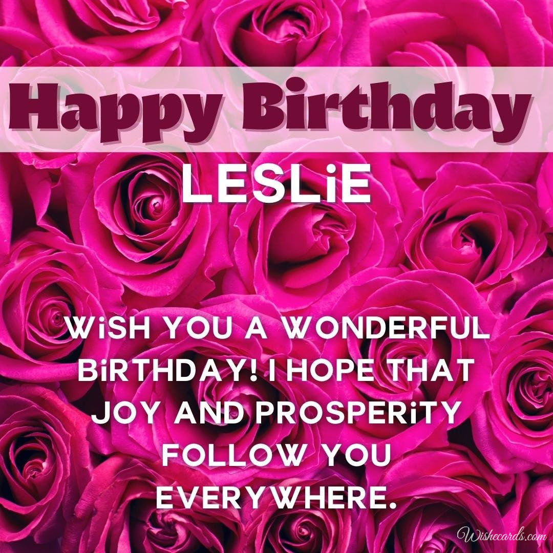 Birthday Greeting Ecard For Leslie