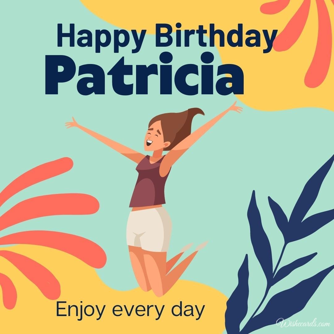 Birthday Greeting Ecard For Patricia