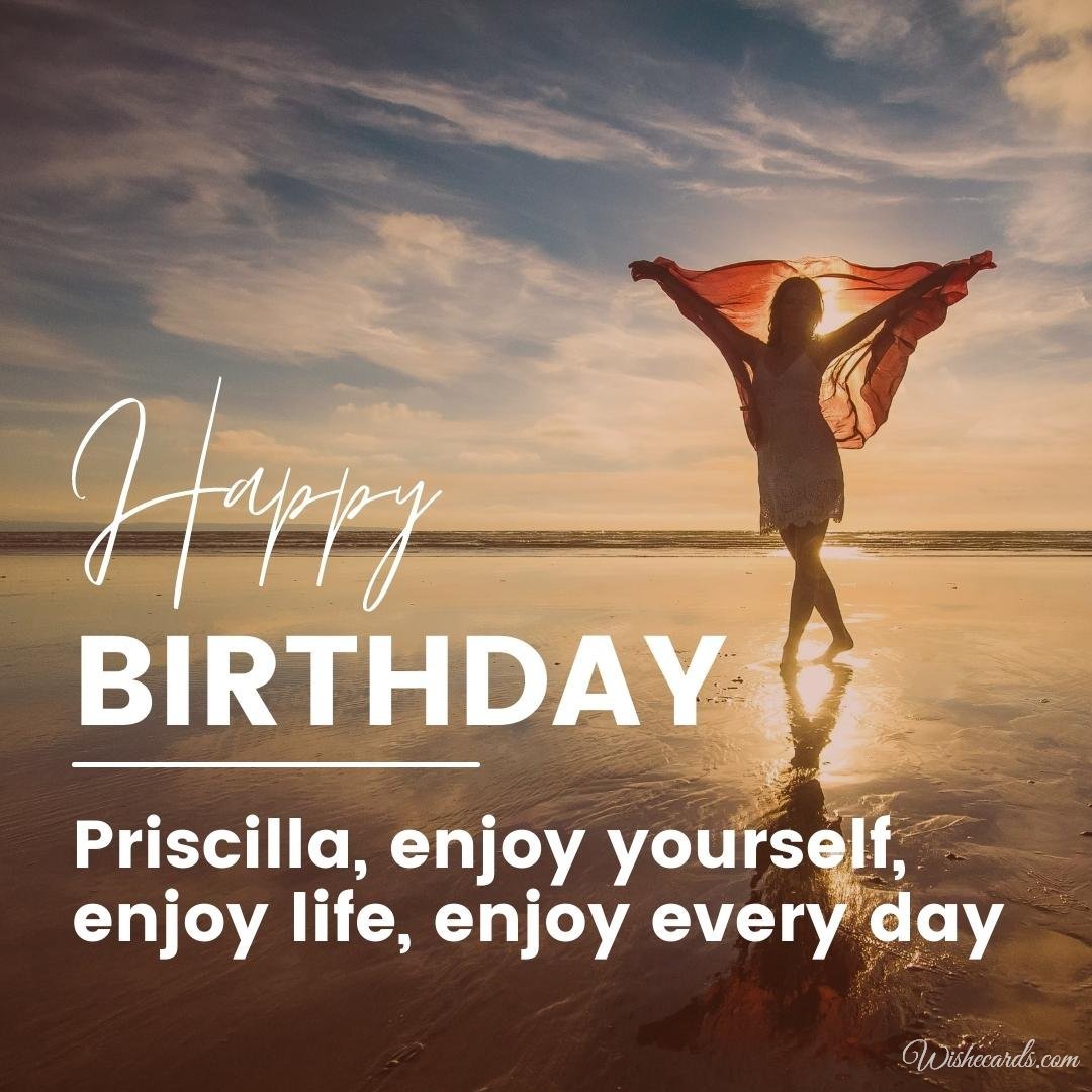 Birthday Greeting Ecard For Priscilla