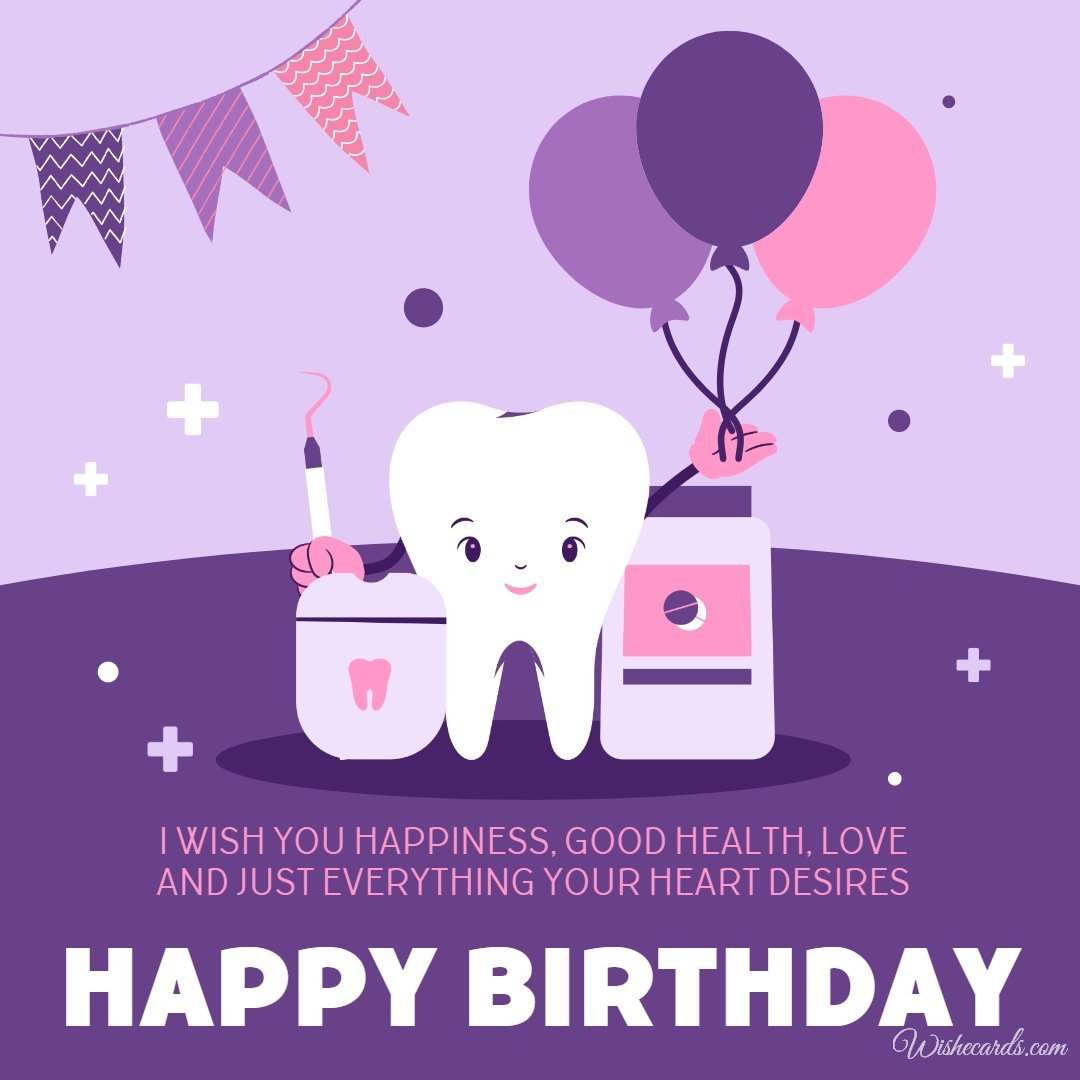 Birthday Greeting Ecard to Dentist