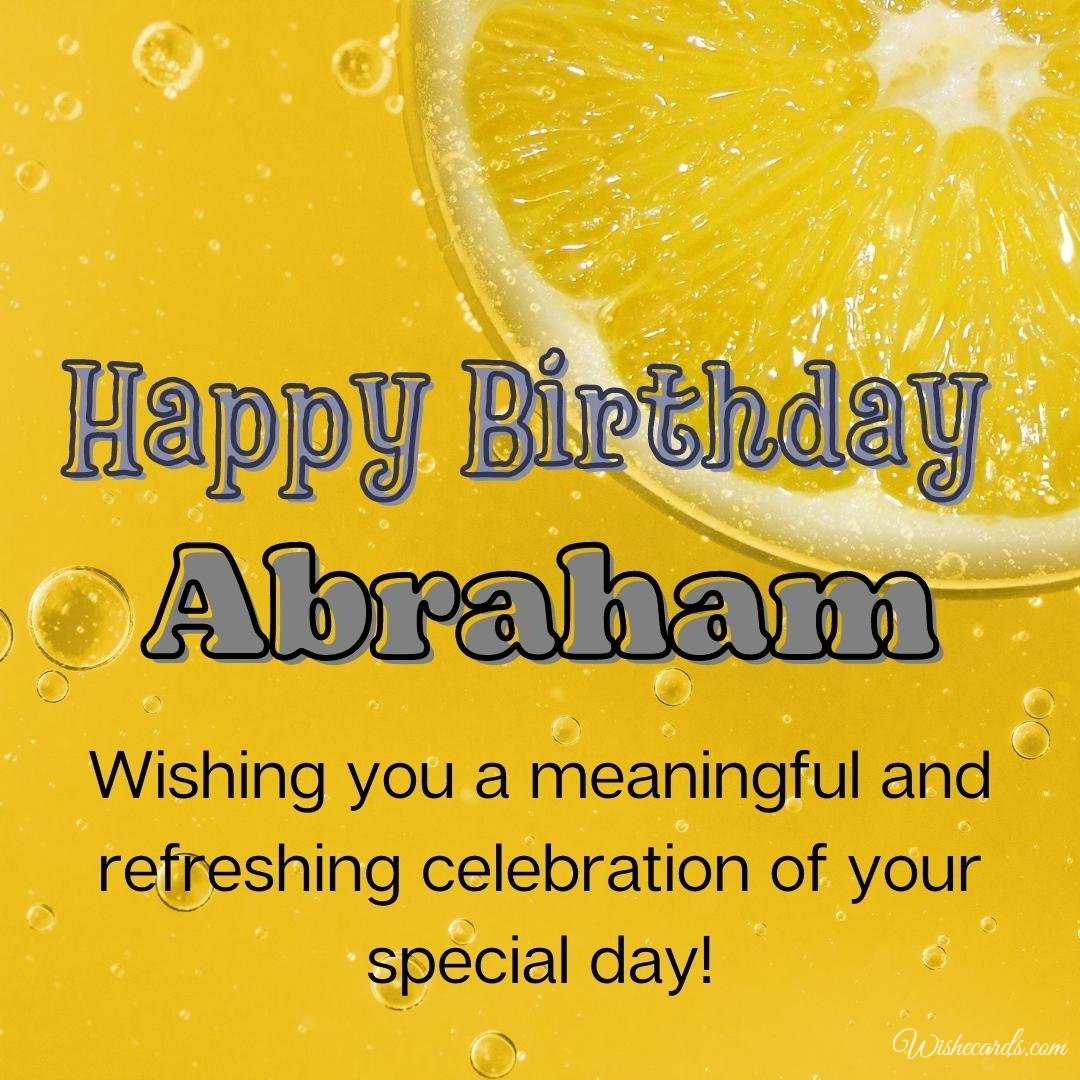 Birthday Wish Ecard For Abraham