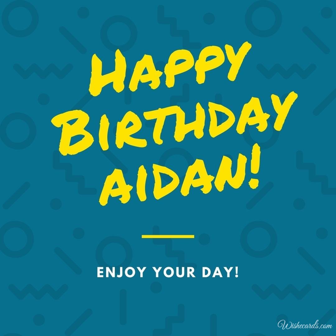 Birthday Wish Ecard for Aidan