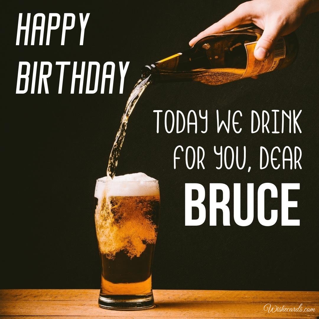 Birthday Wish Ecard For Bruce