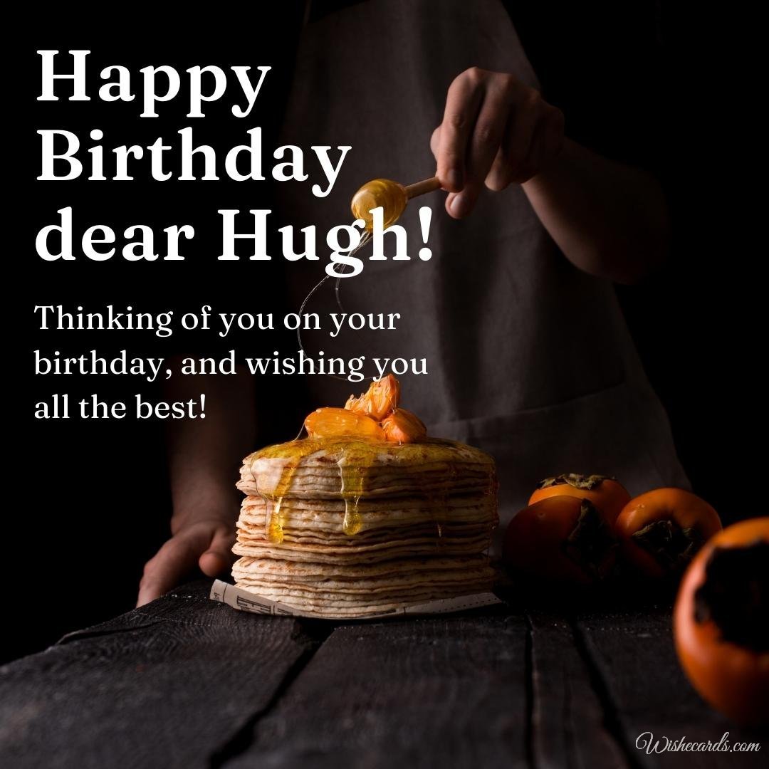 Birthday Wish Ecard For Hugh