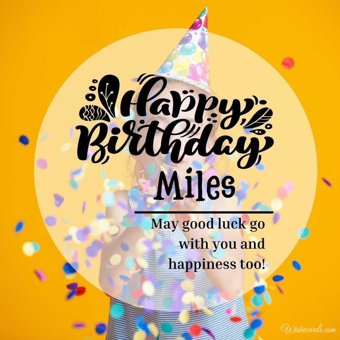 Birthday Wish Ecard For Miles