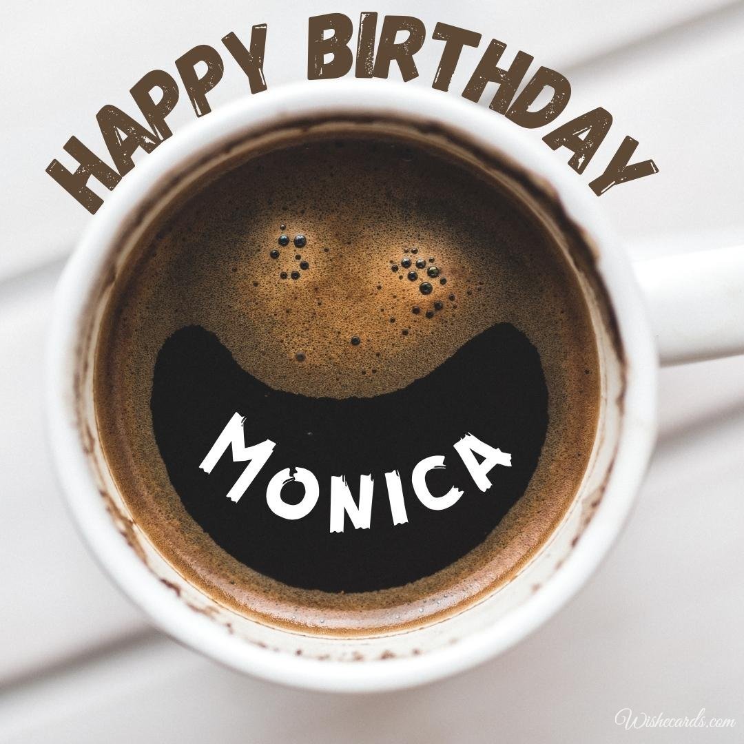 Birthday Wish Ecard For Monica