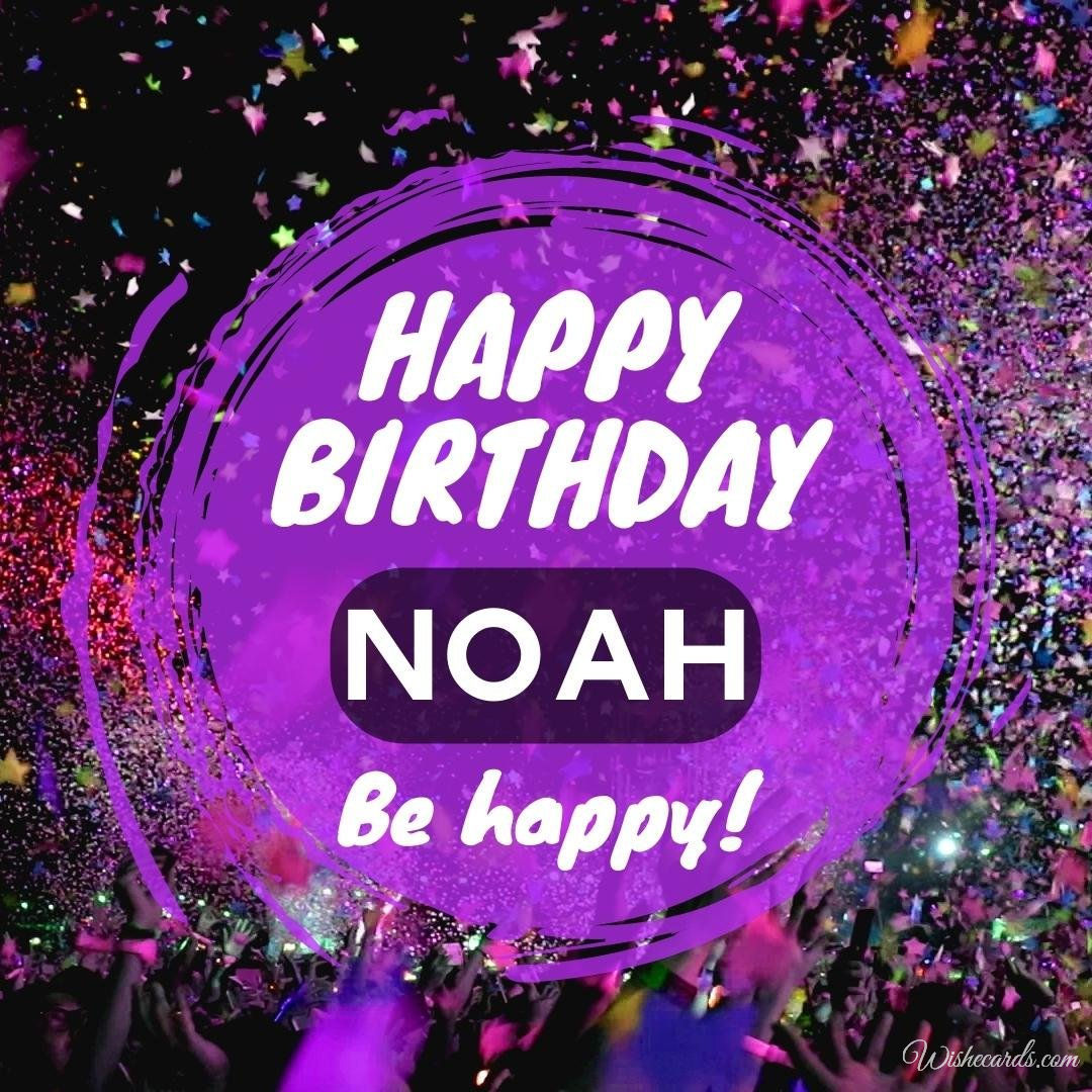 Birthday Wish Ecard For Noah
