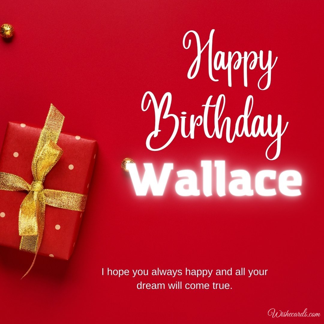 Birthday Wish Ecard For Wallace