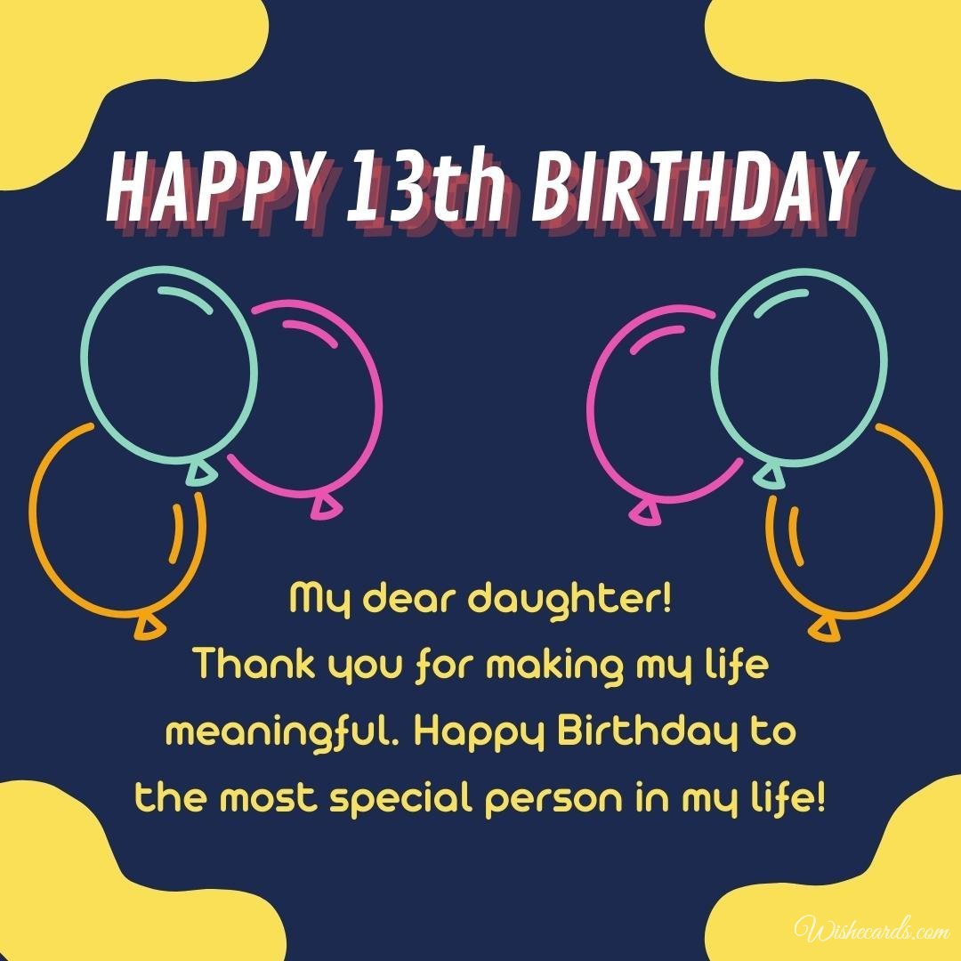 Birthday Wish For 13 Year Old Daughter
