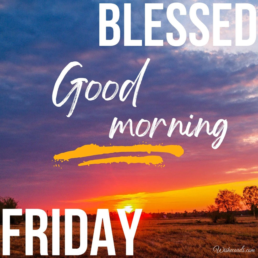 Blessed Good Morning Friday