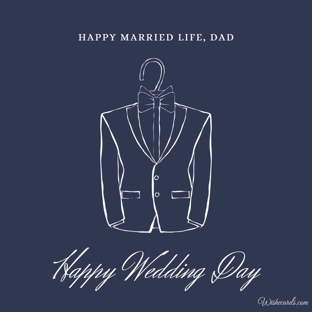 Cool Marriage Image For Dad With Text