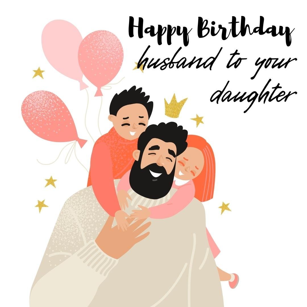 Daughter Happy Birthday Card For Husband