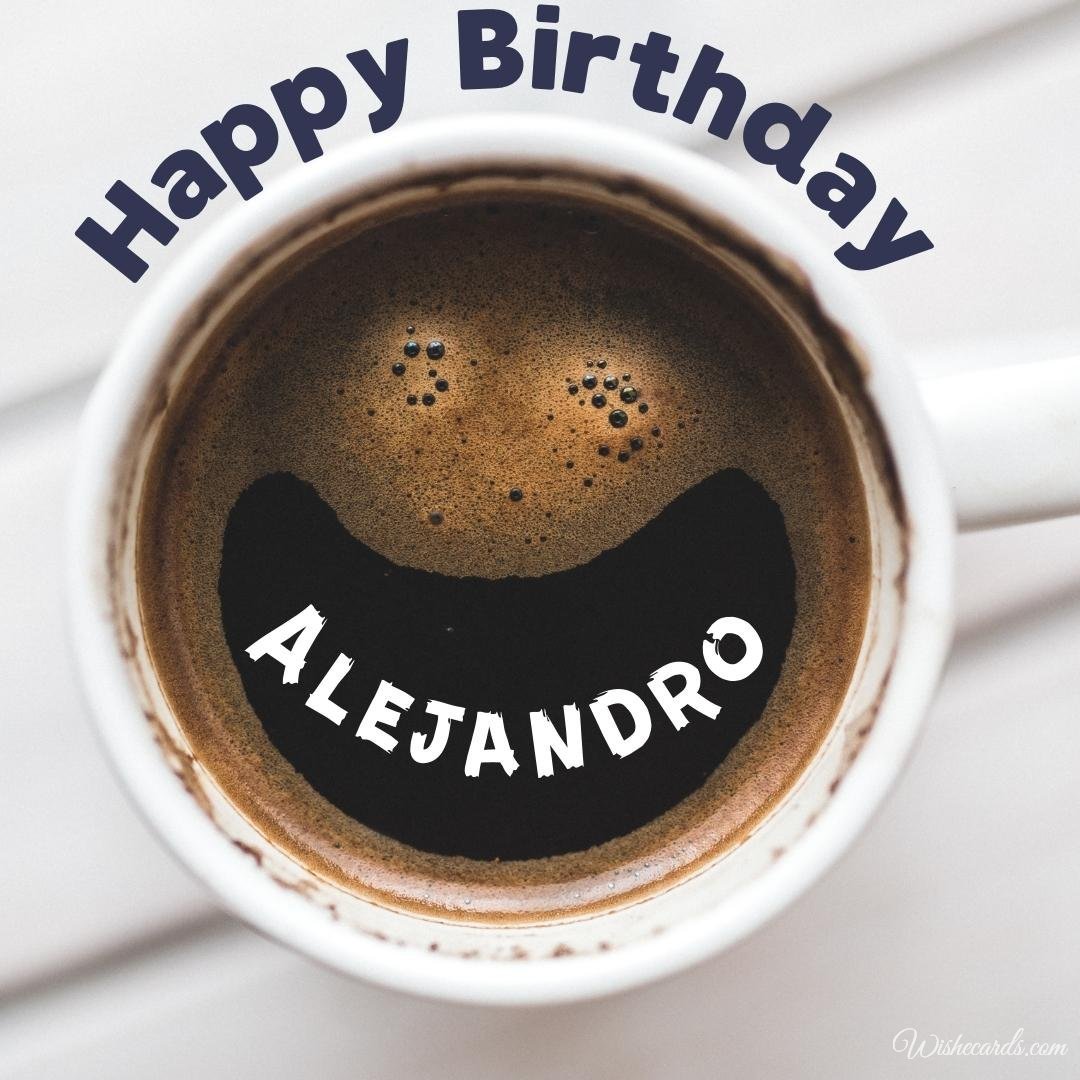 Free Birthday Ecard for Alejandro