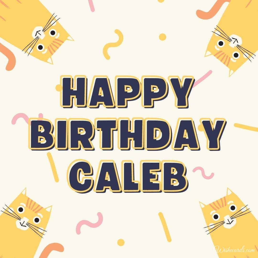Free Birthday Ecard For Caleb