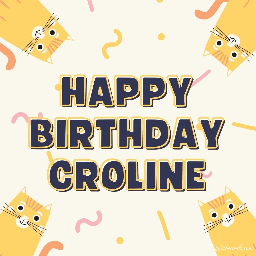 Free Birthday Ecard for Caroline
