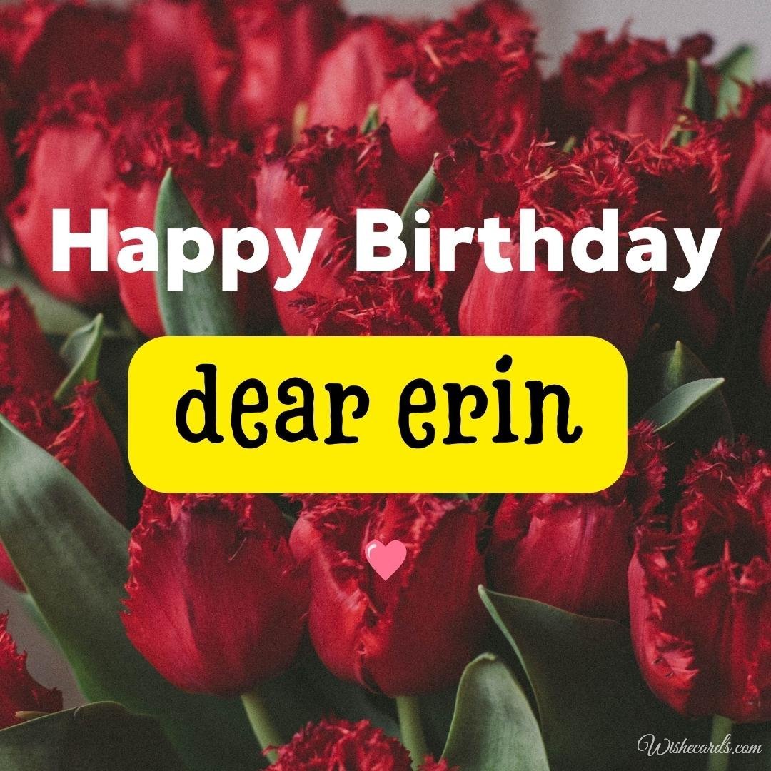 Beautiful Birthday Ecard for Erin