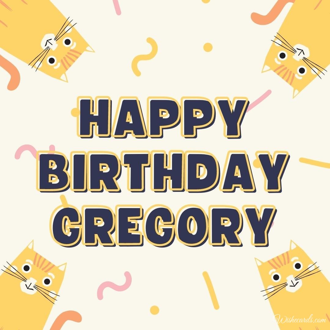 Original Birthday Ecard for Gregory