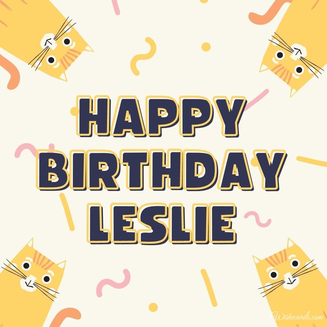 Beautiful Birthday Ecard for Leslie