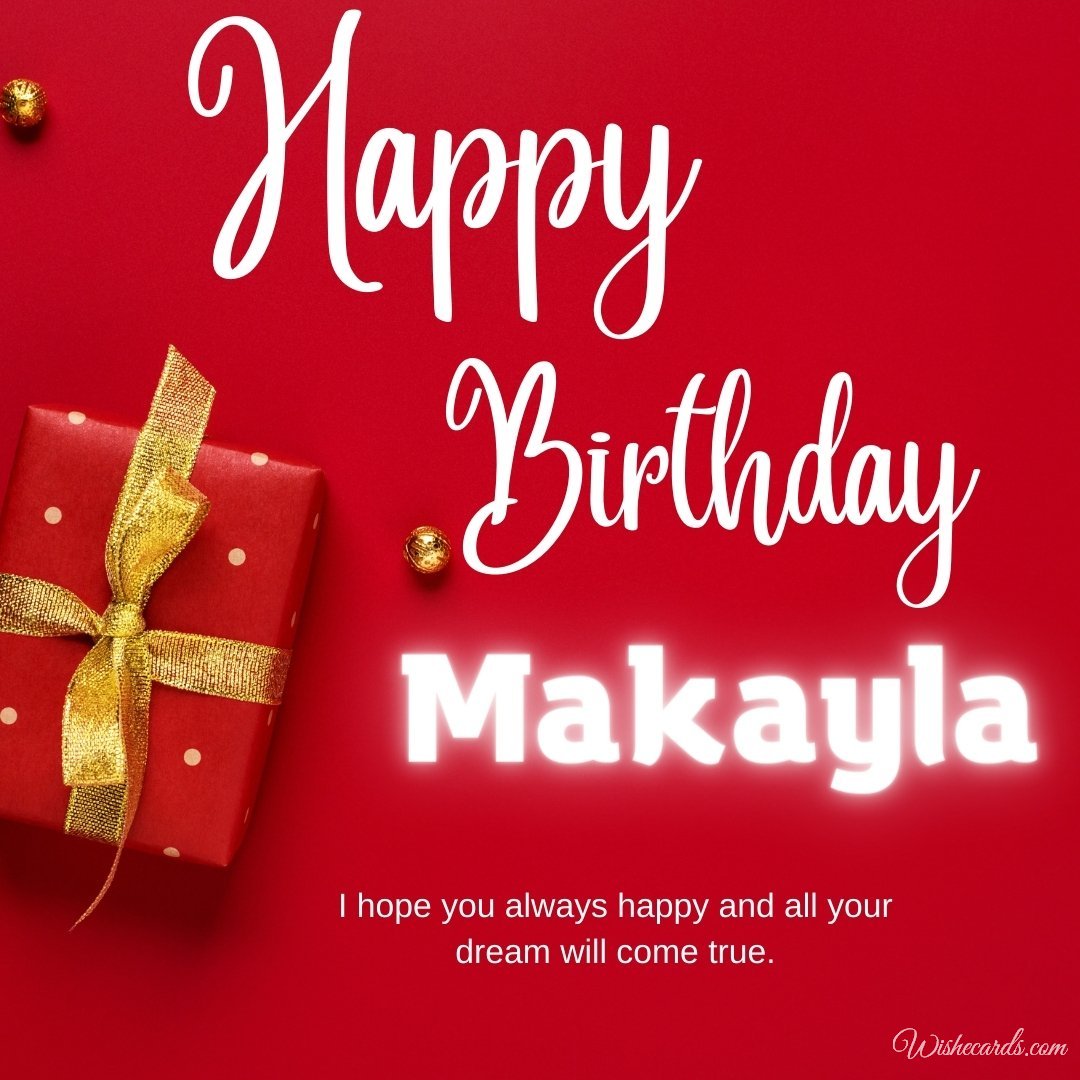 Free Birthday Ecard For Makayla