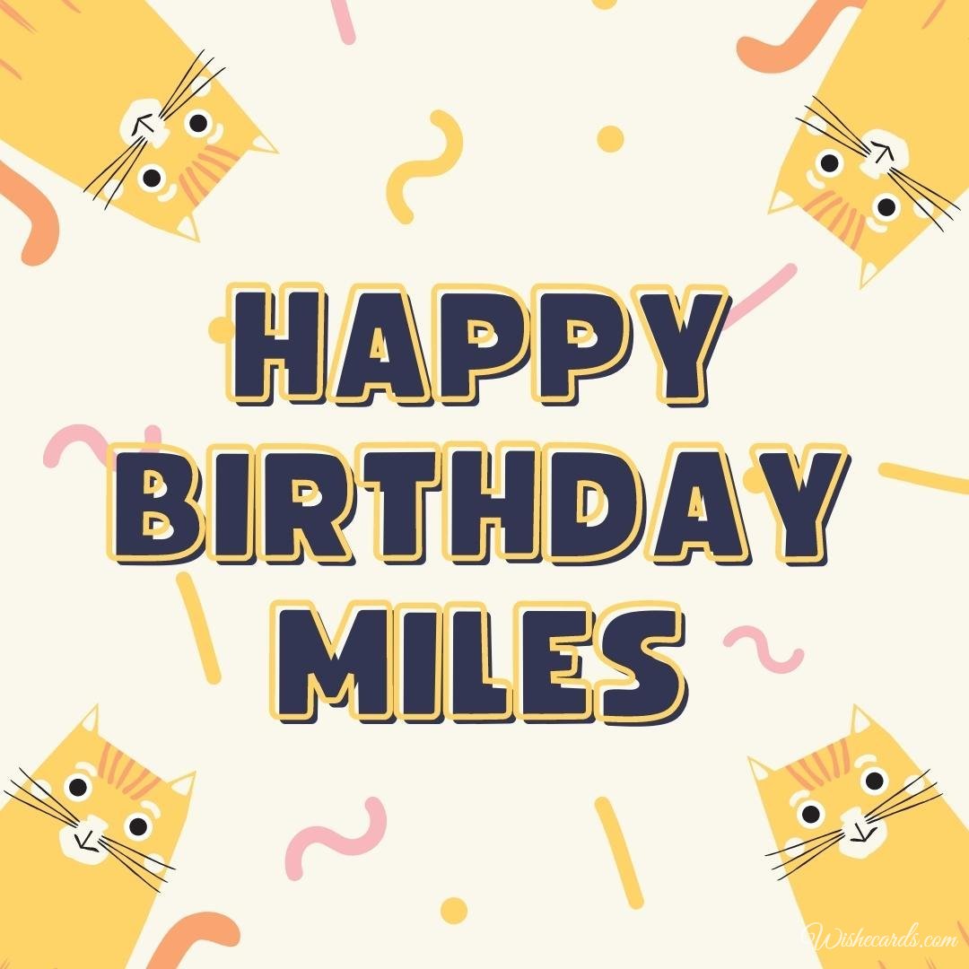 Free Birthday Ecard For Miles