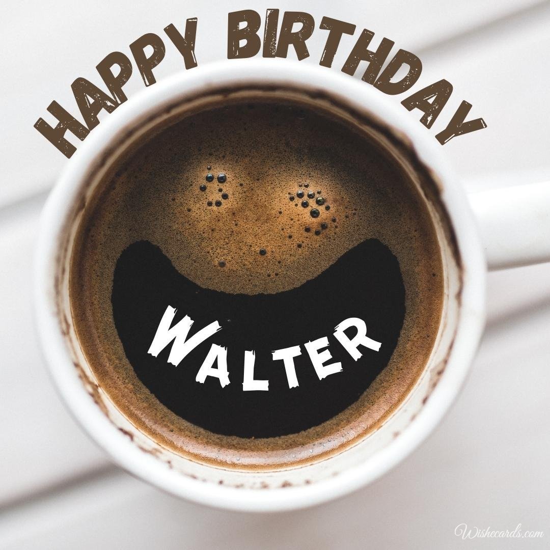 Free Birthday Ecard For Walter