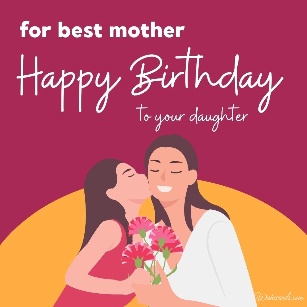 Free Daughter Birthday Card For Mom