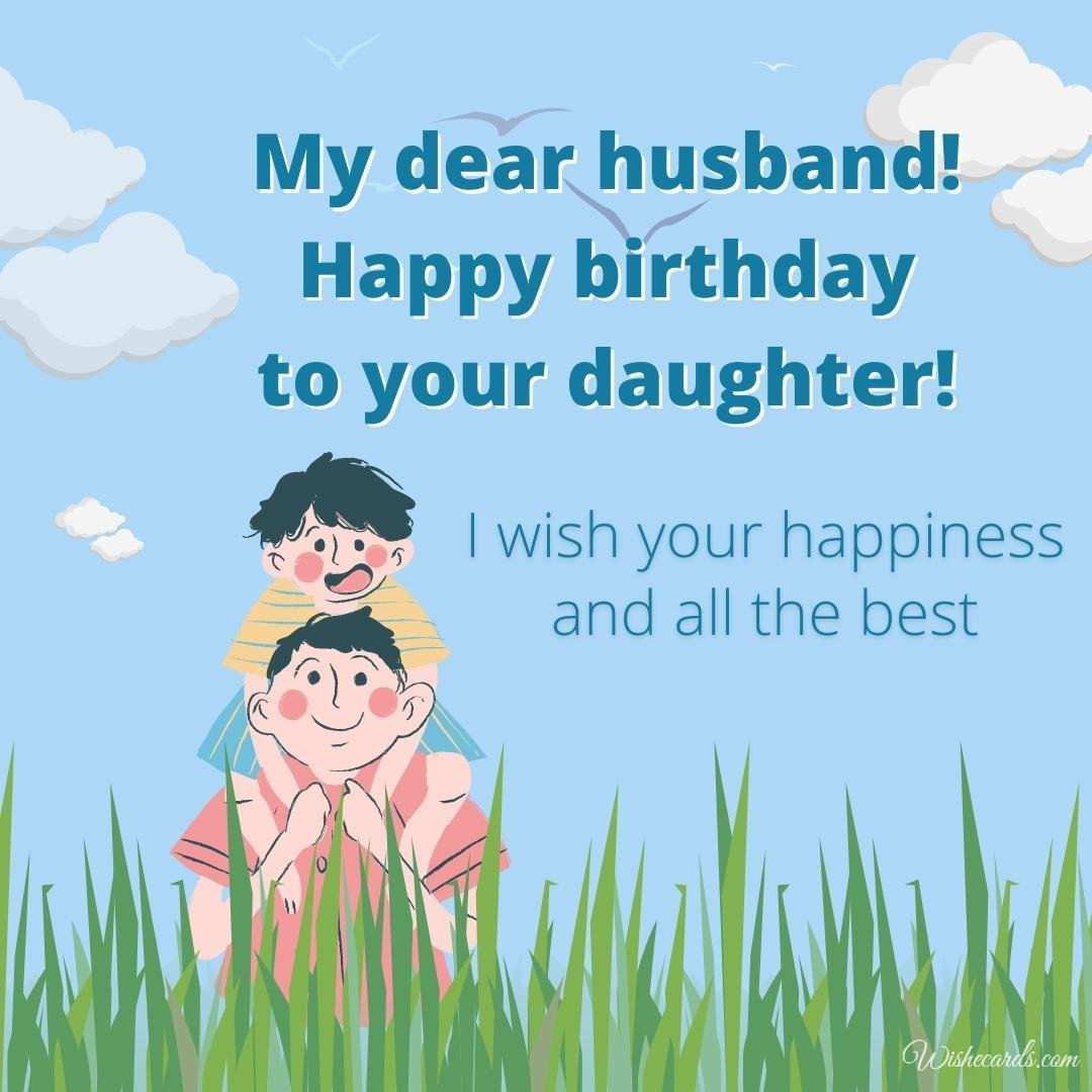 Free Daughter Birthday Ecard For Husband