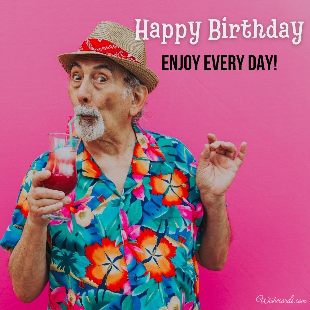 Free Funny Birthday Card For Old Man
