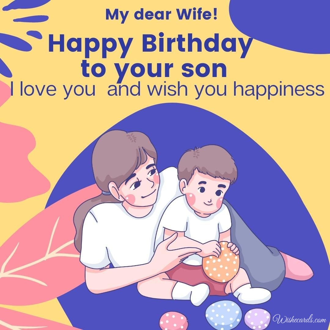 Free Son Happy Birthday Ecard For Wife