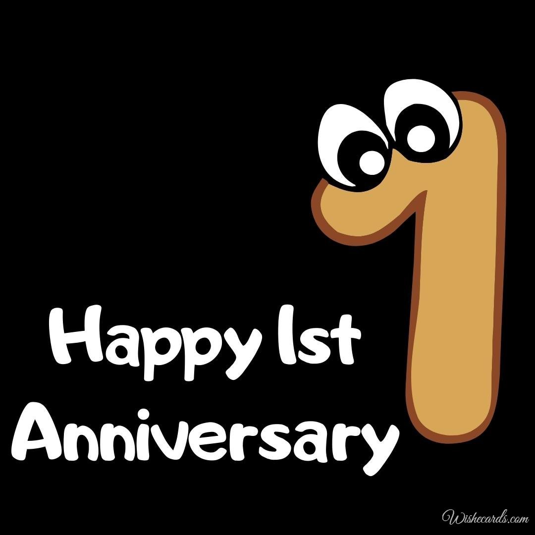Funny 1st Anniversary Ecard With Text