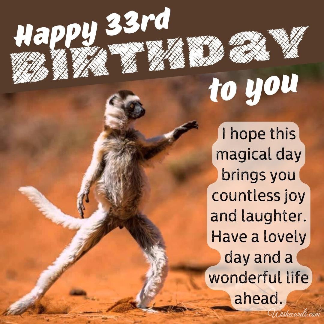 Funny 33rd Birthday Wish Ecard