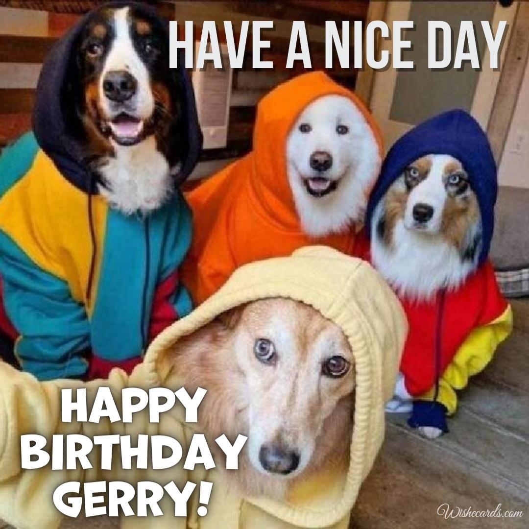 Funny Birthday Card for Gerry