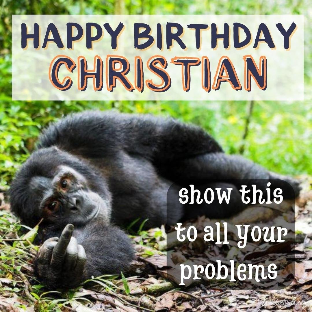 Funny Birthday Ecard for Christian