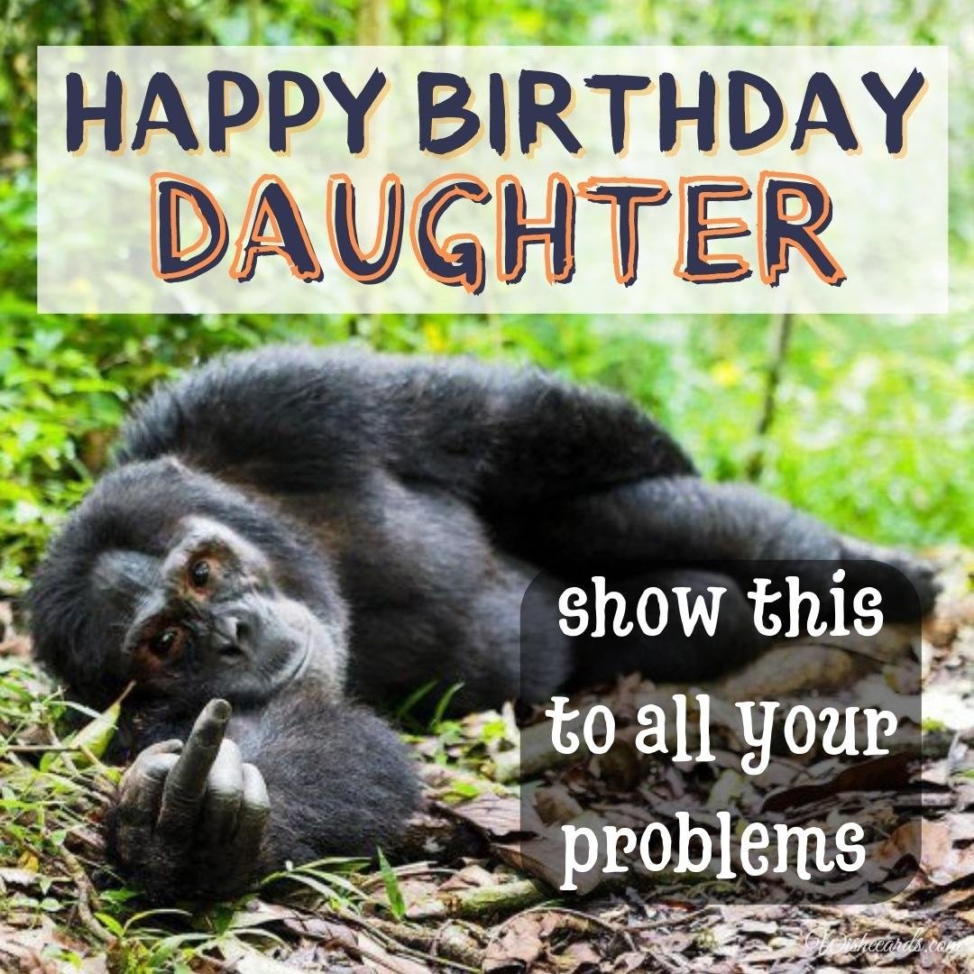 Funny Birthday Ecard for Daughter