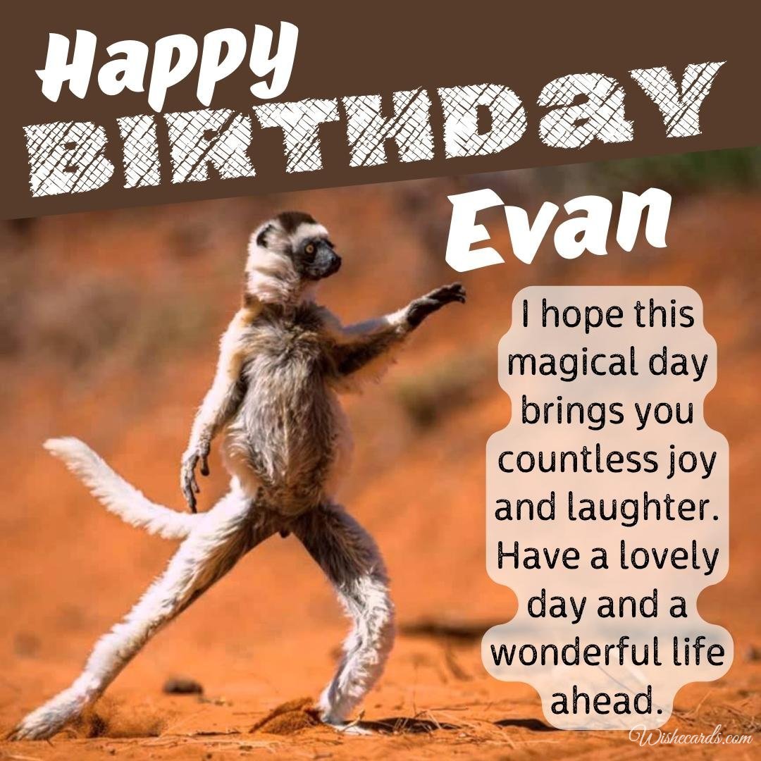 Funny Birthday Ecard for Evan
