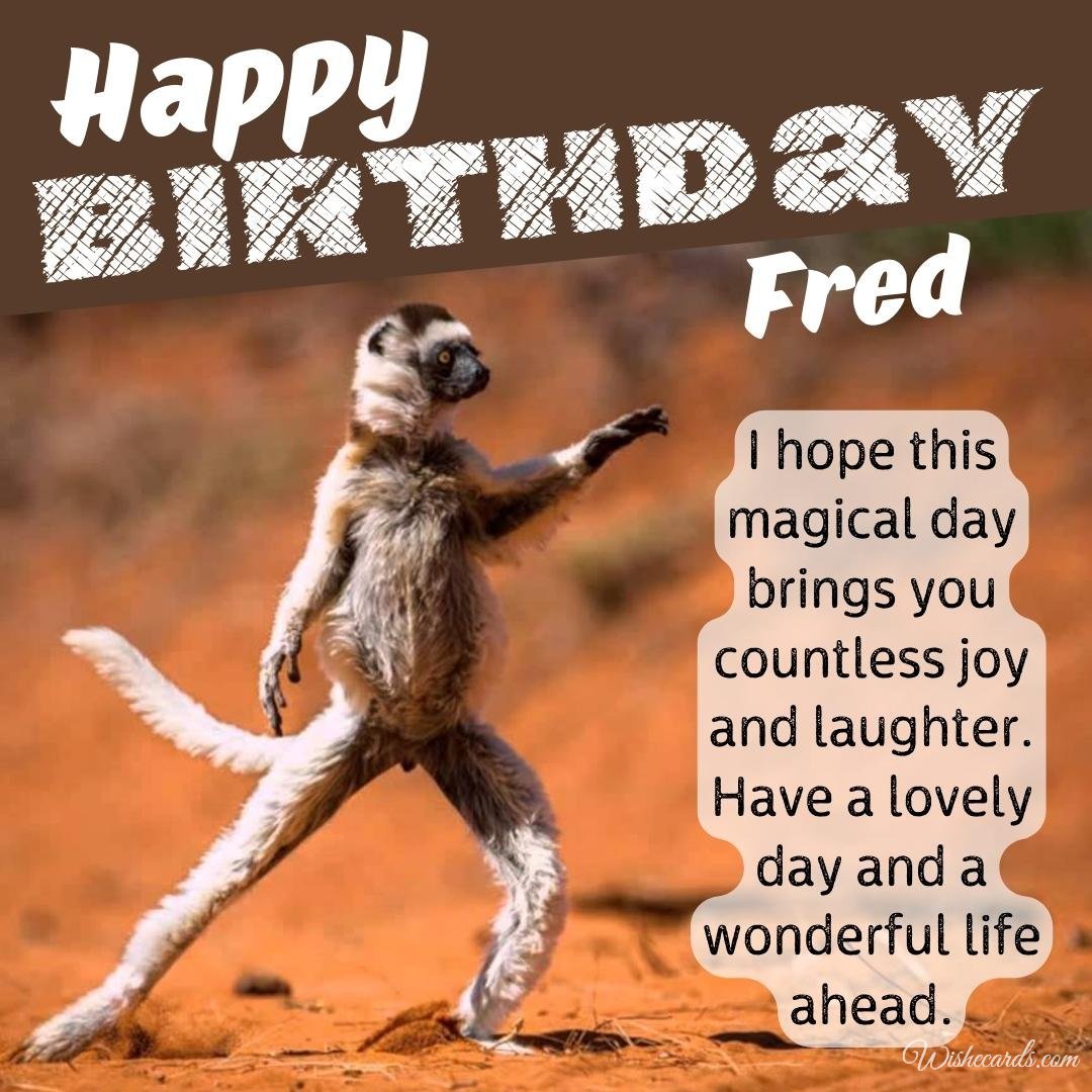 Funny Birthday Ecard For Fred