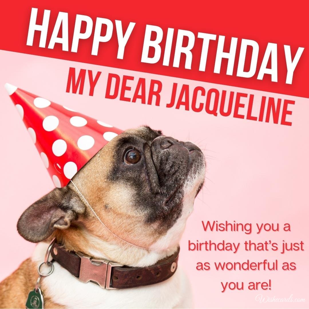 Funny Birthday Ecard for Jacqueline