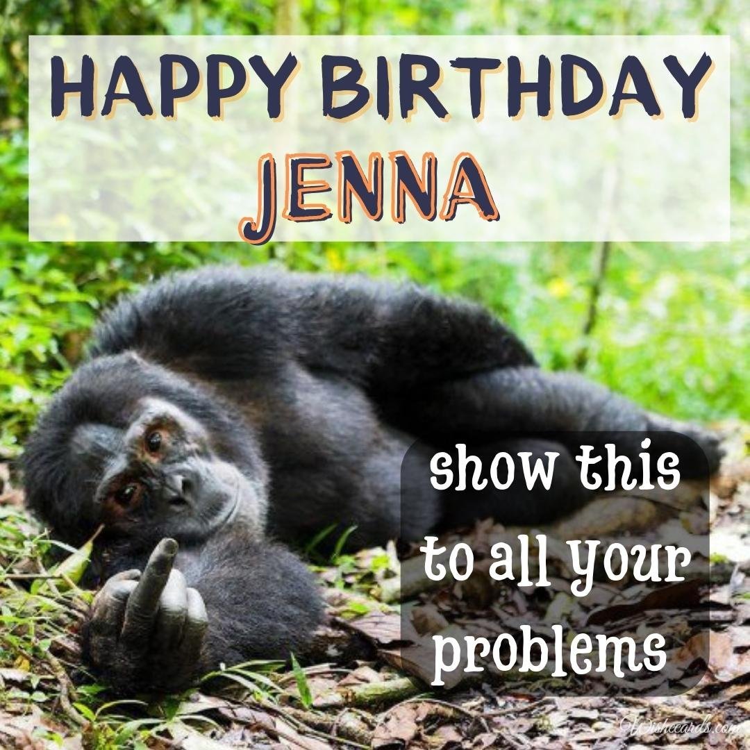 Funny Birthday Ecard For Jenna