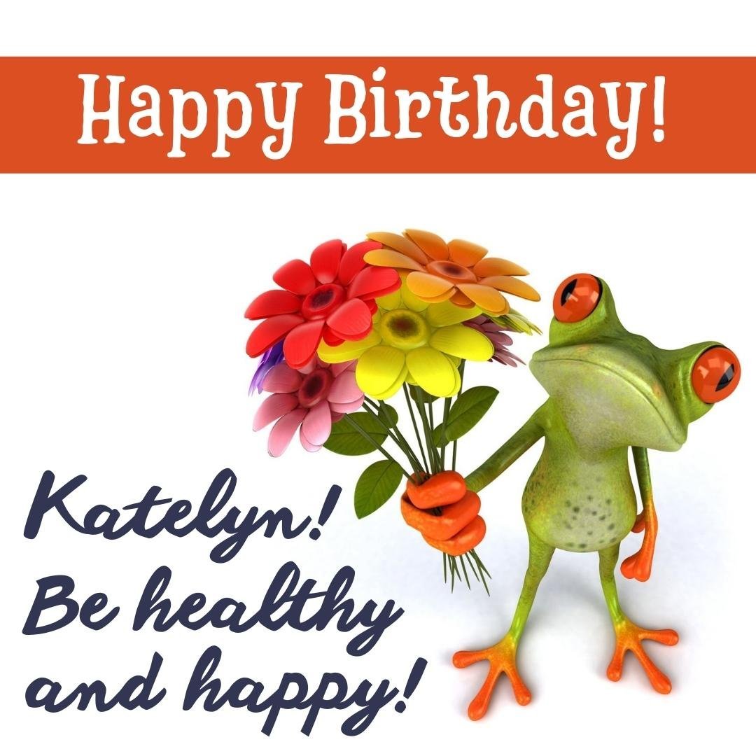 Funny Birthday Ecard For Katelyn